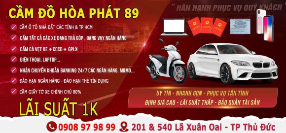Top 3 Đơn Vị Cầm Đồ Uy Tín, Đáng Tin Cậy Nhất Tại Quận 11