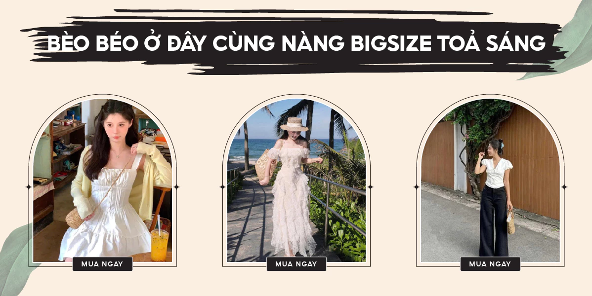 Top 3 cửa hàng Bigsize nổi tiếng ở TP. Hồ Chí Minh