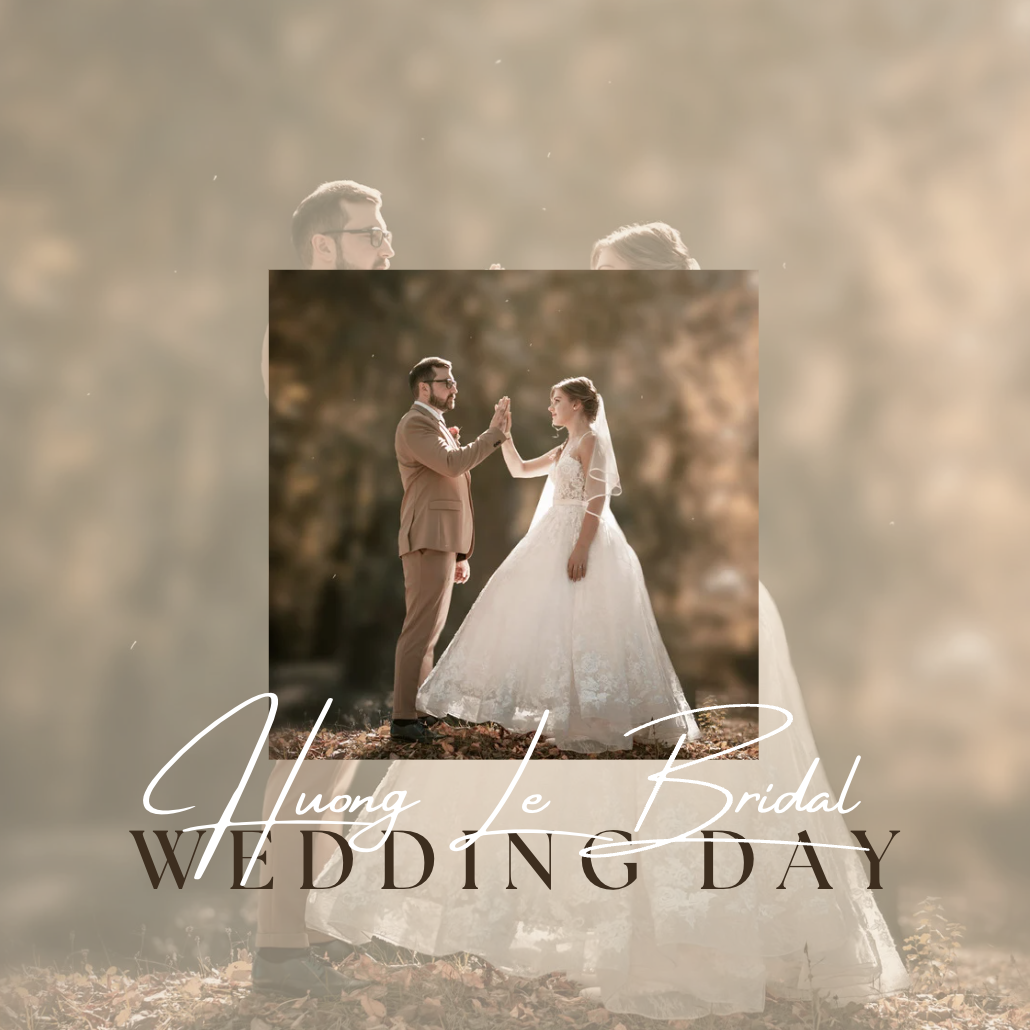 Hương Lê Bridal - Điểm Đến Tin Cậy Cho Ngày Trọng Đại