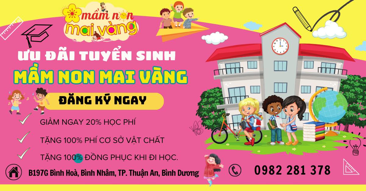 Trường mầm non uy tín tại Bình Dương - Mầm Non Mai Vàng