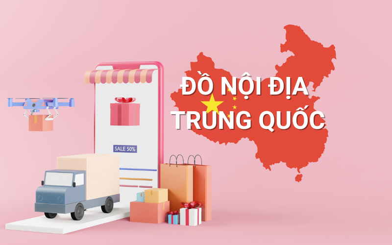 Top 3 công ty cung cấp hàng tiêu dùng nhập khẩu từ Trung Quốc uy tín, chất lượng tại Việt Nam