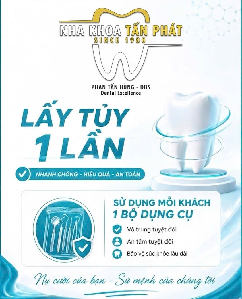 Dịch Vụ Lấy Tủy Răng Tại Nha Khoa Tấn Phát – An Toàn, Nhanh Chóng, Vô Khuẩn Chuẩn Châu Âu