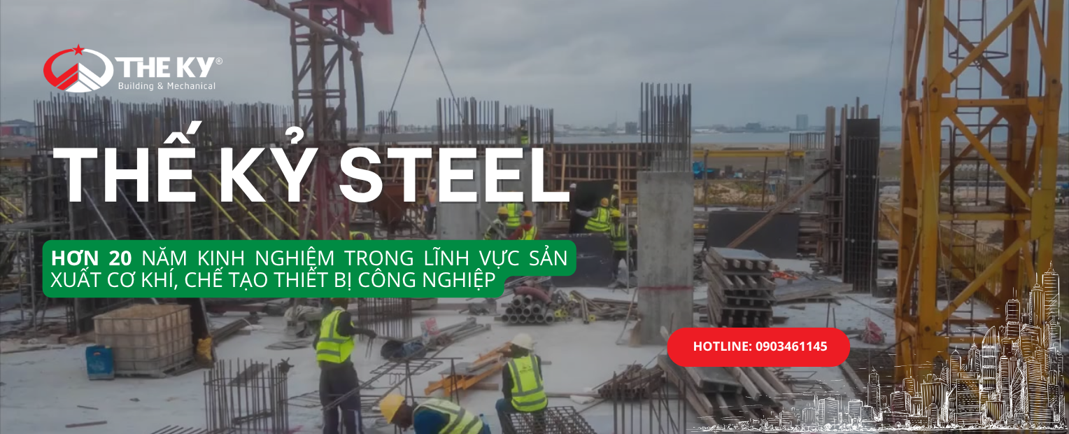 CÔNG TY TNHH CƠ KHÍ & XÂY DỰNG THẾ KỶ