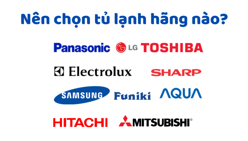 Top 3 hãng tủ lạnh uy tín nhất