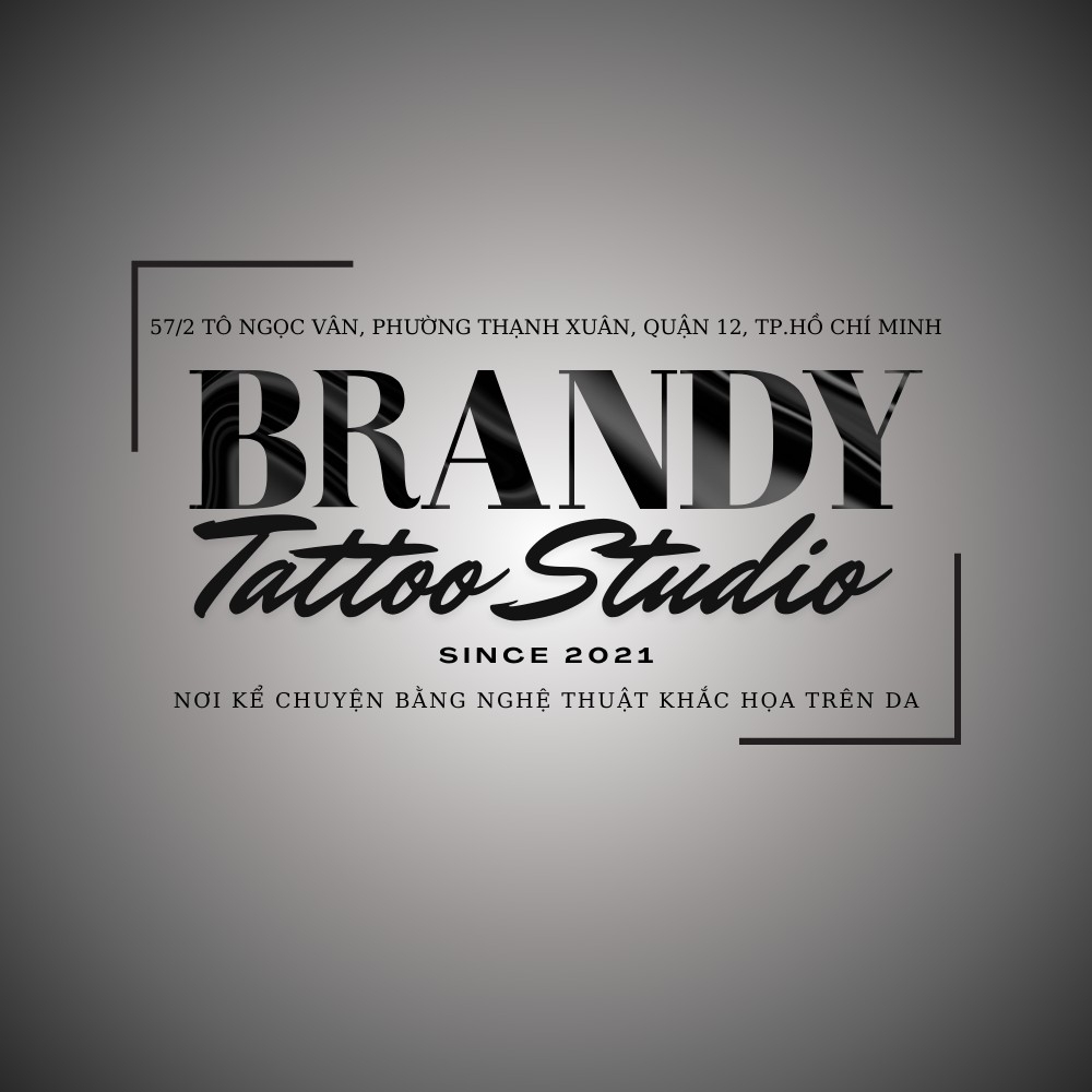 Brandy Tattoo – Địa Chỉ Xăm Thiết Kế Uy Tín Hàng Đầu Quận 12