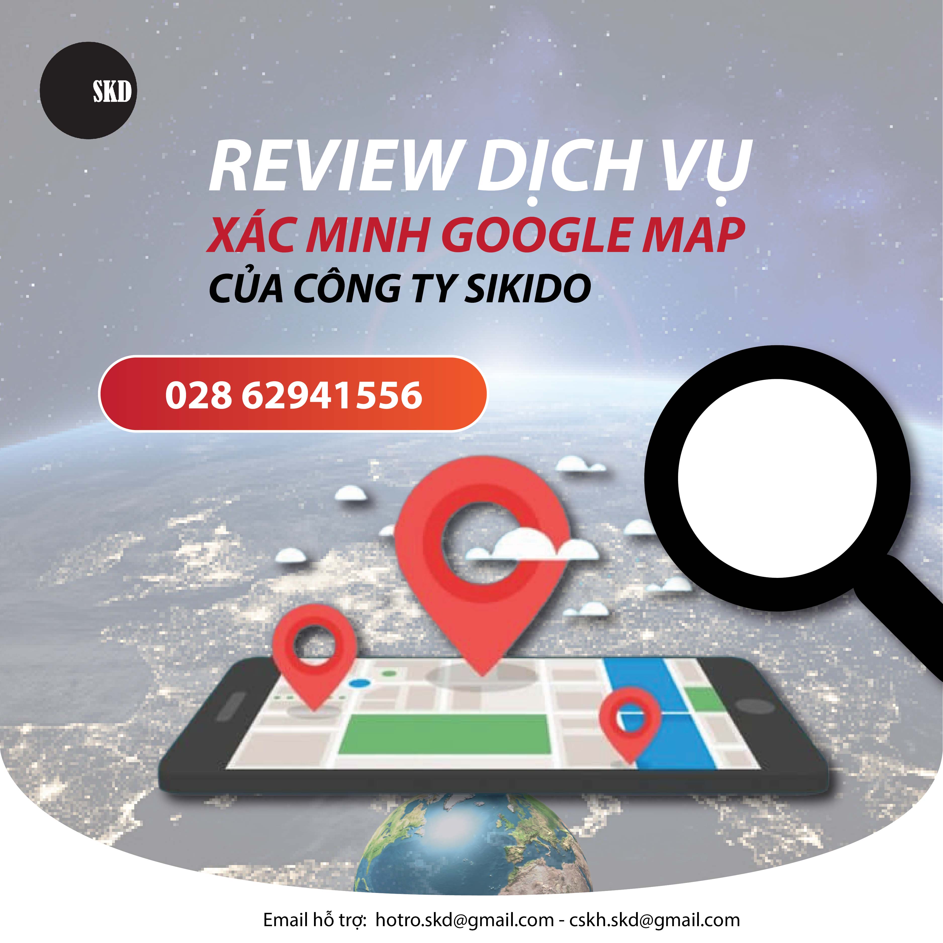 REVIEW DỊCH VỤ XÁC MINH GOOGLE MAP CỦA CÔNG TY SIKIDO 