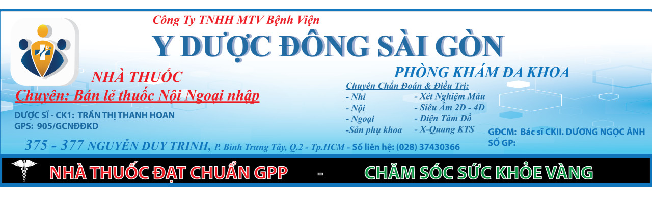 PHÒNG KHÁM ĐA KHOA ĐÔNG SÀI GÒN QUẬN 2 - CHẤT LƯỢNG TỐT NHẤT 