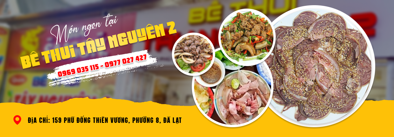 Top 3 quán bê thui uy tín tại Đà Lạt được thực khách yêu thích nhất 2025 Top 3 quán bê thui uy tín tại Đà Lạt được thực khách yêu thích nhất 2025