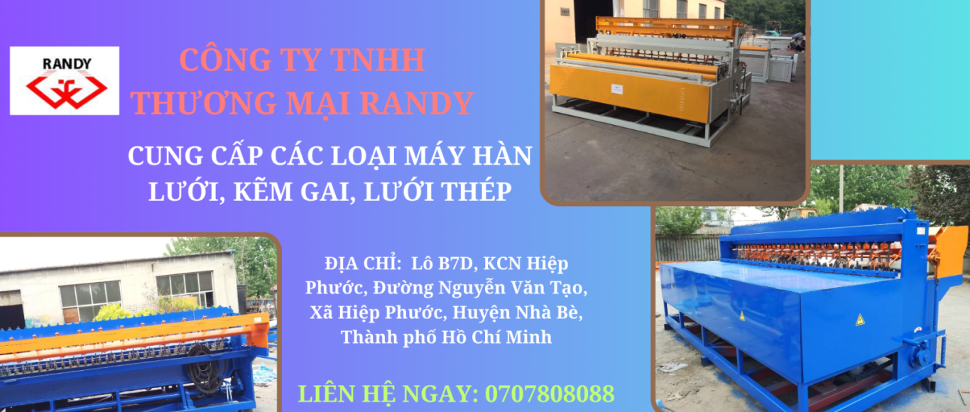 TOP 3 ĐƠN VỊ CHUYÊN CUNG CẤP MÁY HÀN LƯỚI THÉP UY TÍN VÀ CHẤT LƯỢNG NHẤT TẠI NHÀ BÈ