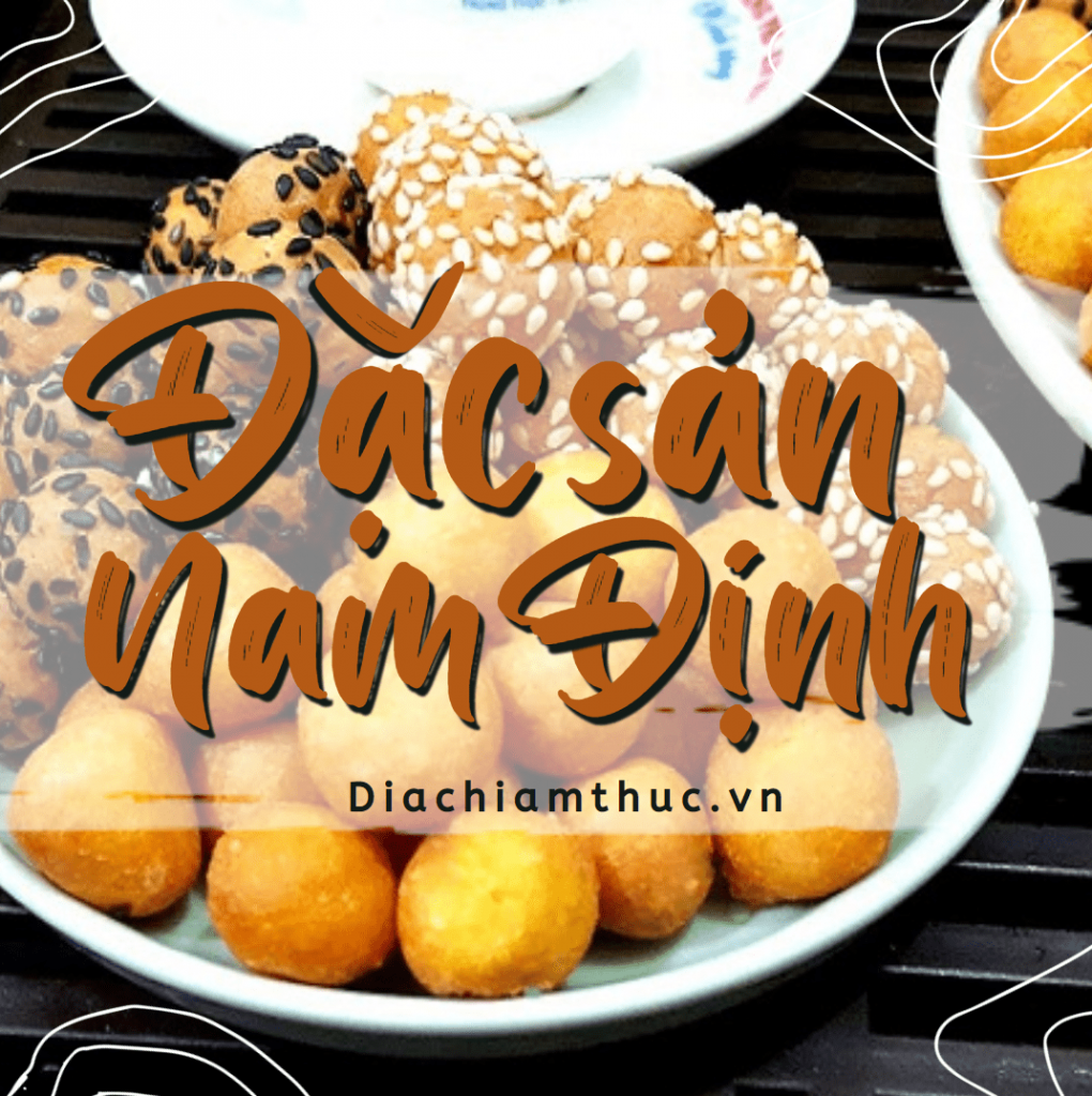 3 đặc sản Nam Định bạn không nên bỏ qua