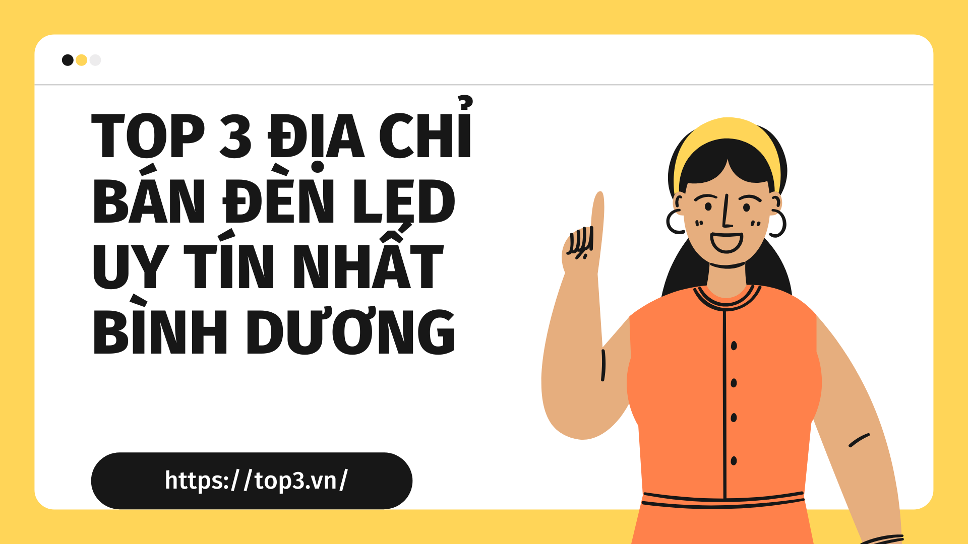 TOP 3 ĐỊA CHỈ BÁN ĐÈN LED UY TÍN NHẤT BÌNH DƯƠNG